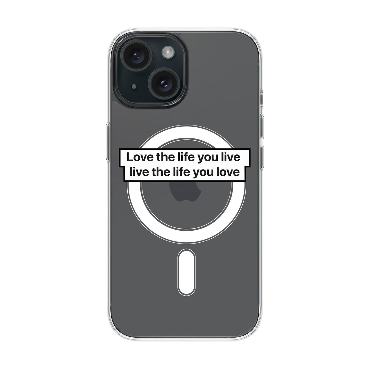 Love The Life-Solid Kılıf Magsafe Özellikli - Iphone 15