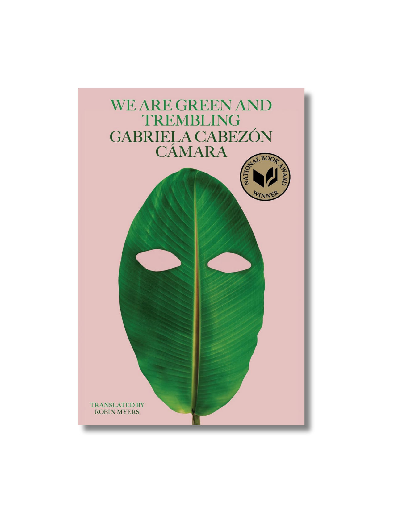We Are Green and Trembling