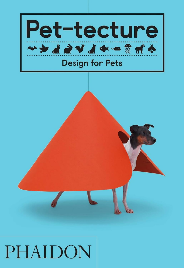 Phaidon-Pet-tecture: Design for Pets-Kitap-1-milagron.live